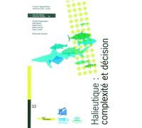 Halieutique : complexité et décision Recueil de résumés - Alain Biseau - Ifremer - broché - Actes