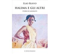 Halima e gli altri. Storie di migranti