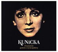 Halina Kunicka - Halina Kunicka: 12 Godzin z Ĺťycia Kobiety [CD]