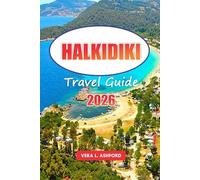 Halkidiki Travel Guide 2026: Explore Greece's Hidden Gems, Scenic Villages, Pristine Beaches, Ancient Sites, and Practical Tips for an Unforgettable Journey