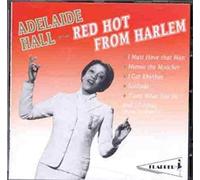 Hall,Adelaide - Red Hot from Harlem