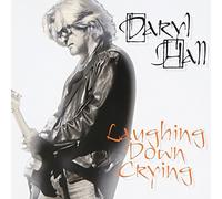 Hall, Daryl - Laughing Down Crying [Import]