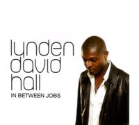 Hall David Lynden - In Between Jobs