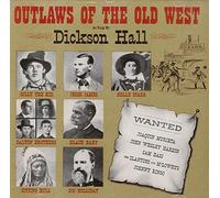 Hall Dickson - Outlaws of The Old West [Import]