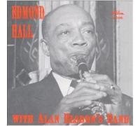 Hall, Edmond - with Alan Elsdon Band [Import]