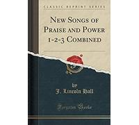 Hall, J: New Songs Of Praise And Power 1-2-3 Combined (Class