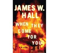 Hall, J: When They Come For You