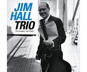 Hall Jim Trio / the Complete Jazz Guitar