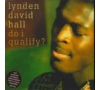 Hall, Lynden David - Do I Qualify [Import]
