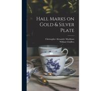 Hall Marks On Gold & Silver Plate