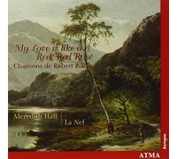 Hall, Meredith - My Love is Like a, Red Rose [Import]