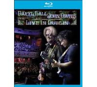 Hall & Oates - Daryl Hall & John Oates: Live In Dublin [Blu-Ray]
