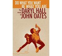 Hall & Oates Do What You Want, Be What You Are: The Music of Daryl Hall & J (CD)