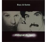Hall & Oates - Ecstasy on The Edge [Import]