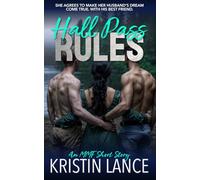 Hall Pass Rules: An MMF Short Story