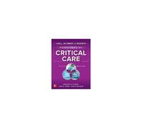 Hall, Schmidt, And Wood's Principles Of Critical Care, Fifth Edition
