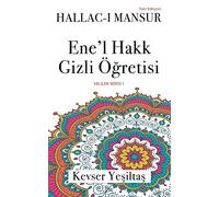 Hallac'i Mansur, Ene'l Hakk Gizli Ogretisi (Yeni Versiyon)