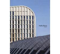 Halle Boca Bordeaux - Elisabeth Tran-Mignard - Archibooks - broché - Monographie
