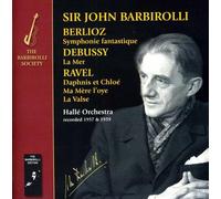 Hallé Orchestra - Berlioz Debussy Ravel-Symphonie Fantastique, La Mer etc [Import]