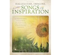 Hallelujah, Imagine, & Other Songs of Inspiration: Piano - Vocal - Guitar