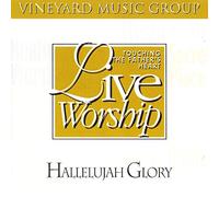 Hallelujah Glory - Touching the Fathers Heart [UK Import]