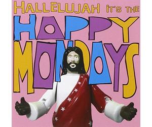 Hallelujah Its the Happy Mondays/Inclus