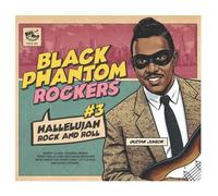Hallelujah Rock And Roll - Black Phantom Rockers- Vol 3 - Cd Album