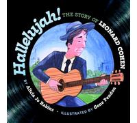 Hallelujah: The Story of Leonard Cohen