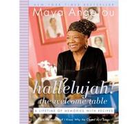 Hallelujah The Welcome Table by Maya Angelou Maya Angelou (Auteur)