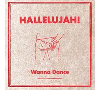 Hallelujah! - Wanna Dance