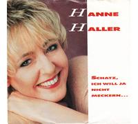 Haller, Hanne - Schatz ich will nicht ja nicht meckern... - Mit ist heut so nach Dir
