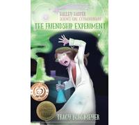 Halley Harper, Science Girl Extraordinaire: The Friendship Experiment