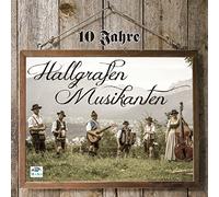 Hallgrafen Musikanten - 10 Jahre