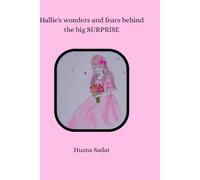 Hallie's wonders and fears behind the big surprise