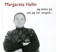 Hallin,Margareta - Jag Tänker Pa Vad Jag