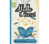 Hallo 5. Klasse: Notizbuch A5 | Eine tolle Geschenk-Idee zur Einschulung für Gymnasiasten und 5. Klässler