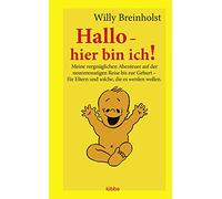 Willy Breinhols Hallo - hier bin ich: Meine vergnüglichen Abenteuer auf (Poche)