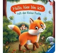 Hallo, Hier Bin Ich!", Ruft Der Kleine Fuchs