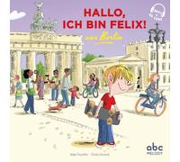 HALLO, ICH BIN FELIX AUS BERLIN (COLL. HELLO KIDS)