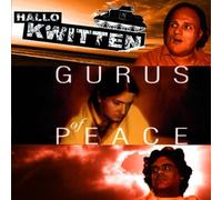 Hallo Kwitten - Gurus of Peace [Import]