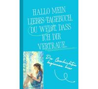 Hallo mein liebes Tagebuch, du weißt, dass ich dir vertraue..: Die Geschichten beginnen hier