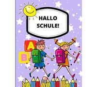 HALLO SCHULE: Schreibheft ,Lineatur (1. Klasse) Schulheft-Vorschule Übungshefte ab 5 Jahre-Vorschulblock-Für Kindergarten Und Grundschule