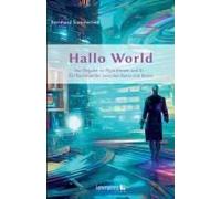 Hallo World ;-) Eine Reise Durch Die Digitale Revolution