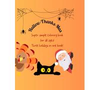 Hallow-Thanks-Mas: Super simple coloring pages for all ages for Halloween, Thanksgiving, and Christmas.
