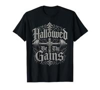 Hallowed Be Thy Gains Gym Lifting Gothique T-Shirt