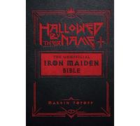 Hallowed Be Thy Name – The Iron Maiden Bible