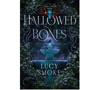Hallowed Bones - Lucy Smoke - HQ - ebook (ePub) - Livre