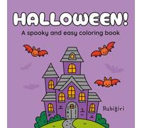 Halloween! A spooky and easy coloring book: Easy Halloween Coloring Pages for Kids and Adults | Fun Pumpkins, Ghosts, Witches, Haunted Houses, and Spooky Season Designs