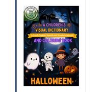 HALLOWEEN: A visual dictionary in FRENCH, ENGLISH, SPANISH AND MANDARIN: And COLORING BOOK.