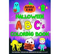 Halloween ABC Big and Simple Coloring Book: Learn Reading and Writing for Preschool Toddlers and Kindergarten Kids Ages 2, 3, 4, & 5
